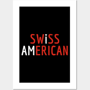 I Am Swiss American Posters and Art